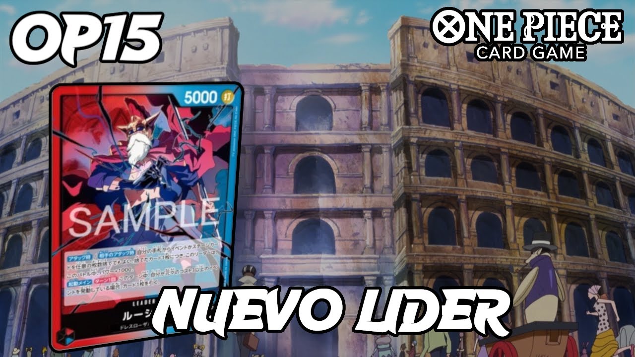 Nuevo Lucy OP15: El nuevo rey de los eventos | Análisis y Primeras impresiones