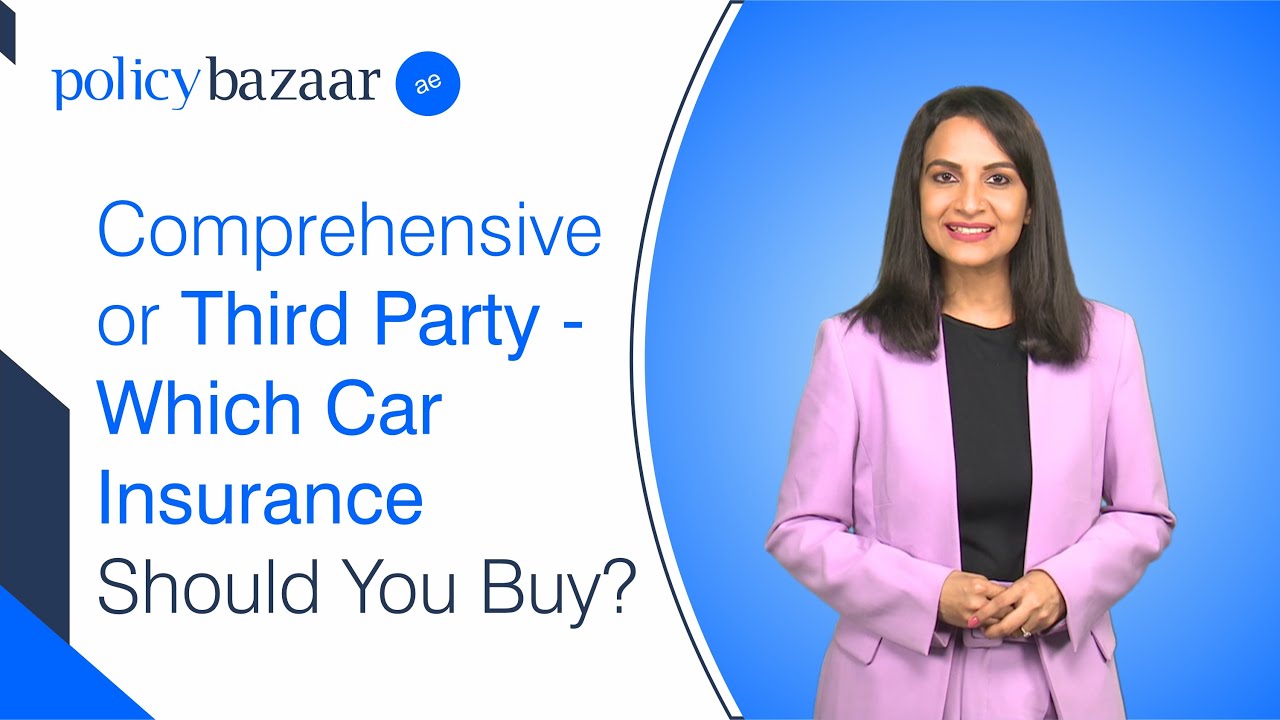 Difference Between Third Party Car Insurance and Comprehensive Car Insurance | Policybazaar UAE
