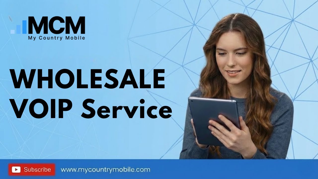 Wholesale VoIP Service | My Country Mobile