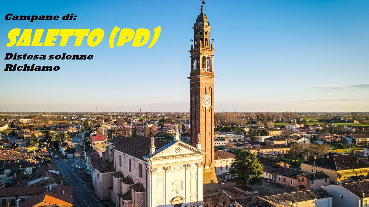 Campane di Saletto, fraz. di Borgo Veneto (PD) -DISTESA SOLENNE-