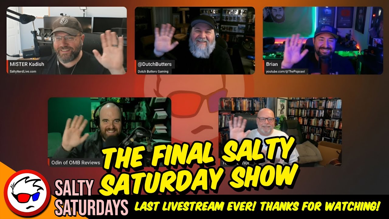 The Final Salty Saturday Ever!  Good-Bye Cruel World!