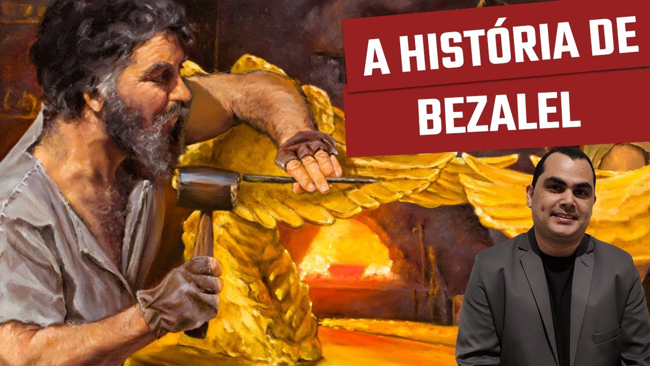 Quem foi Bezalel na Bíblia?