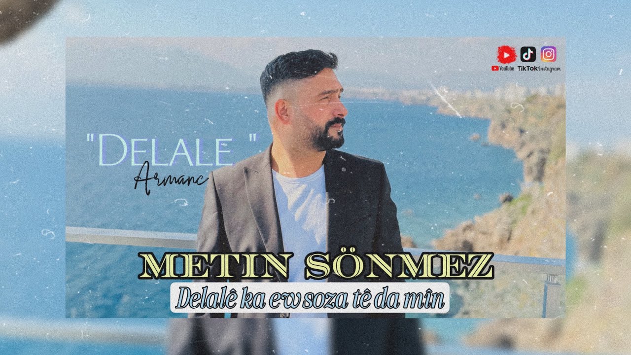 METİN SÖNMEZ DELALE  KA EV SOZA TEDA MIN #oficialvideo #kurdish #kürtçe #kürtçemüzikler #trending #