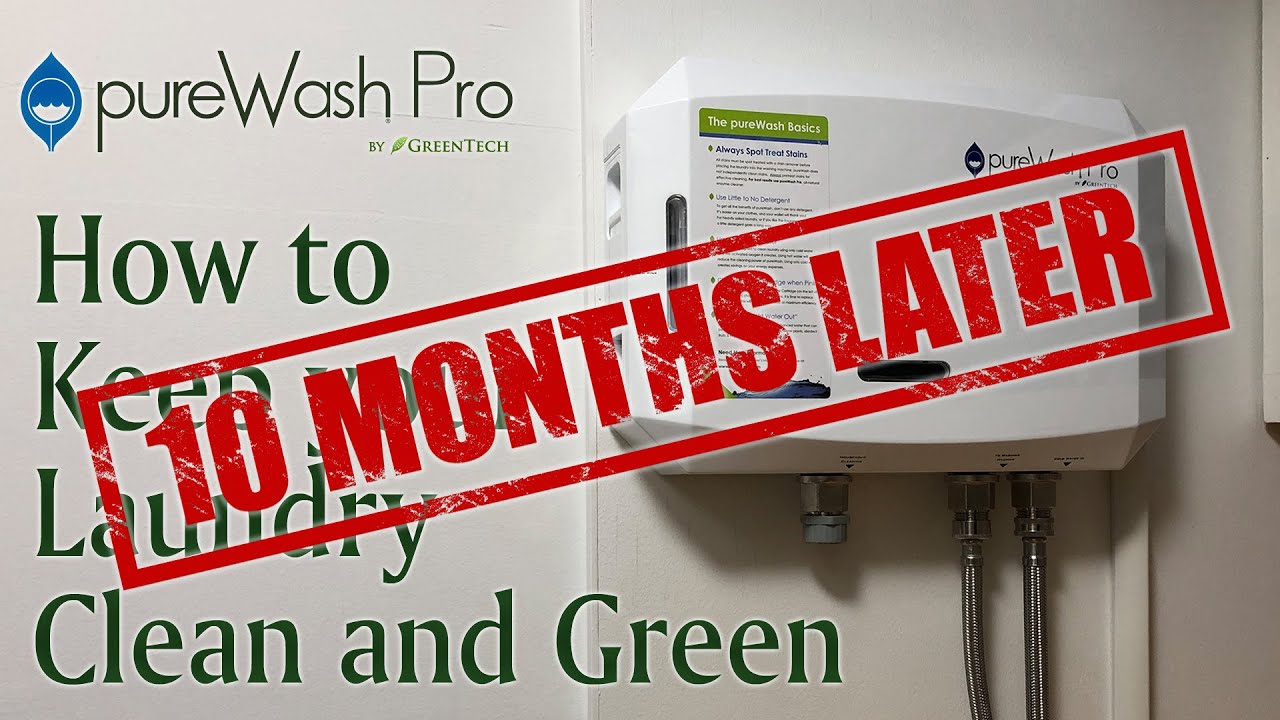 Update: pureWash Pro X2 10 Months Later