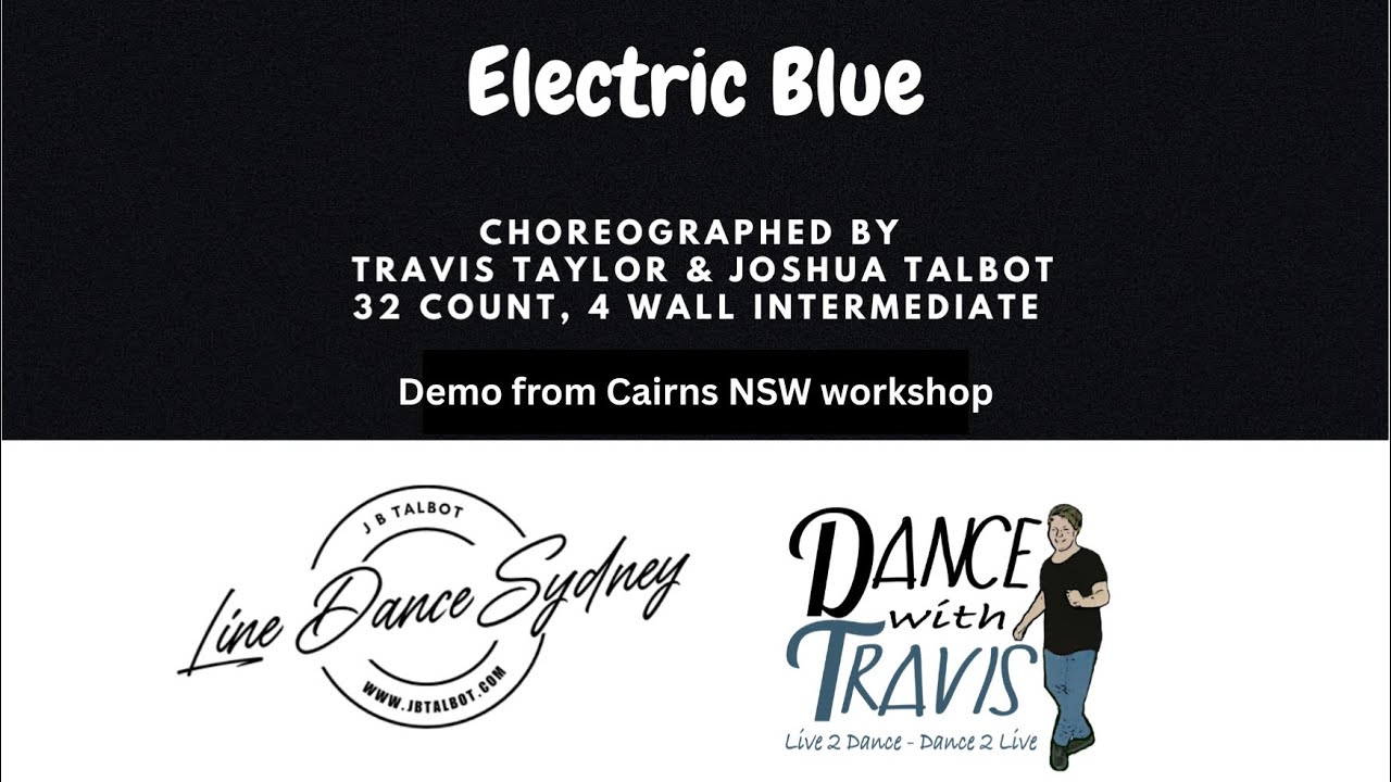 Electric Blue Line Dance by Joshua Talbot & Travis Taylor. Demo from Cairns Workshop