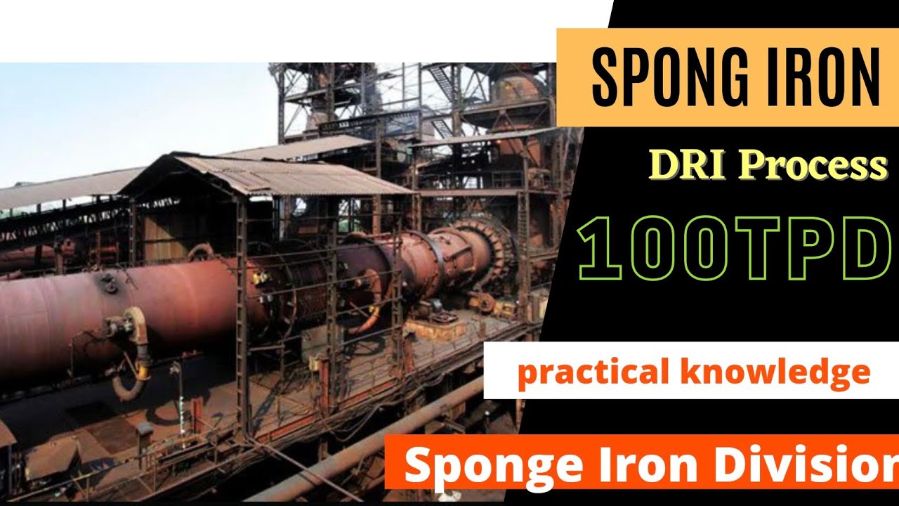SPONG IRON DIVISION | ROTARY KILN | DRI PROCESS | DIRECT REDUCTION IRON |