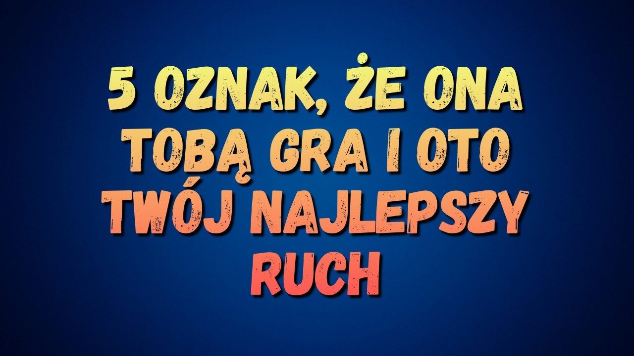 5 oznak, że ona TYLKO z ciebie GRA | #psychologiakobiety #psychologia