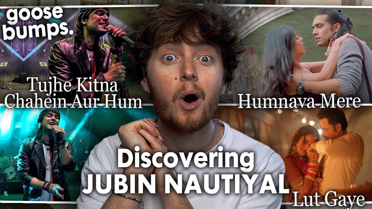 DISCOVERING JUBIN NAUTIYAL! (Tujhe Kitna Chahein Aur Hum, Humnava Mere, Lut Gaye | Reaction)