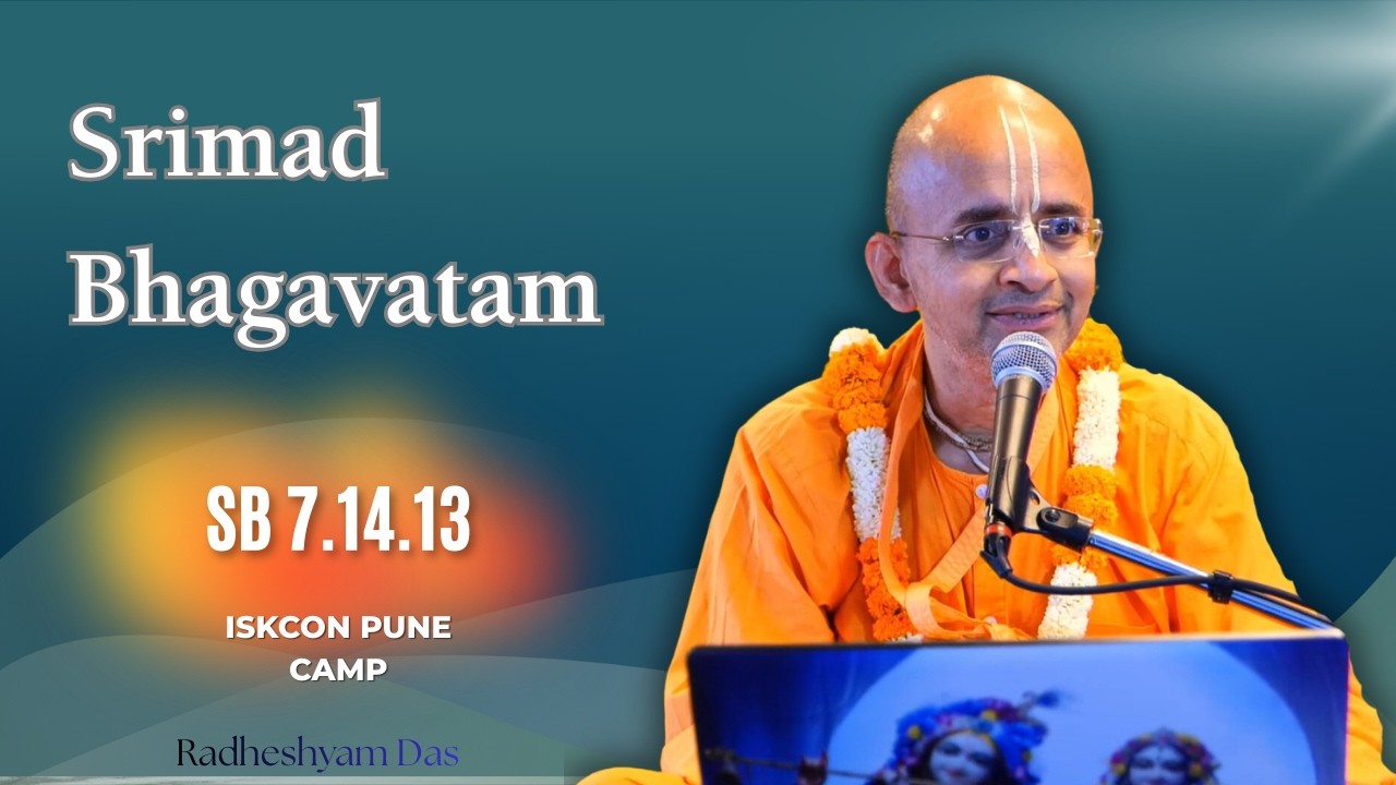 Srimad Bhagavatam SB 7.14.13 | ISKCON Pune Camp | Radheshyam Das