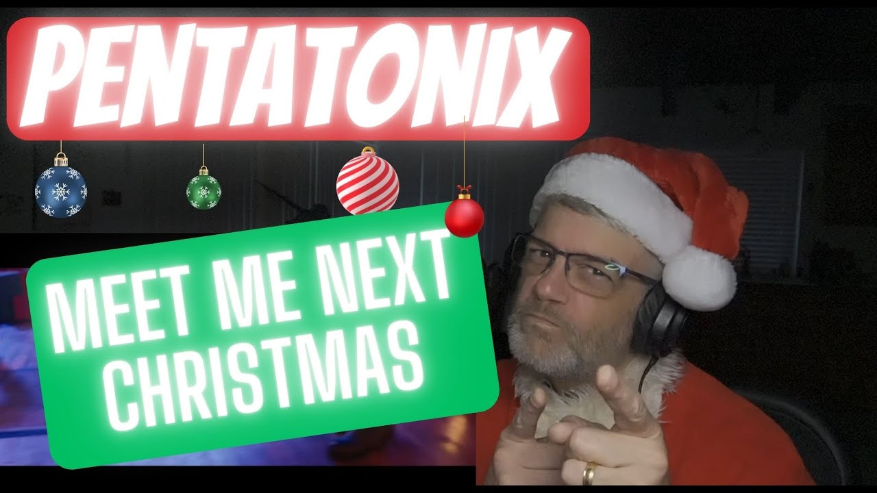 Pentatonix - Meet Me Next Christmas - Reaction - Getting our Christmas On!