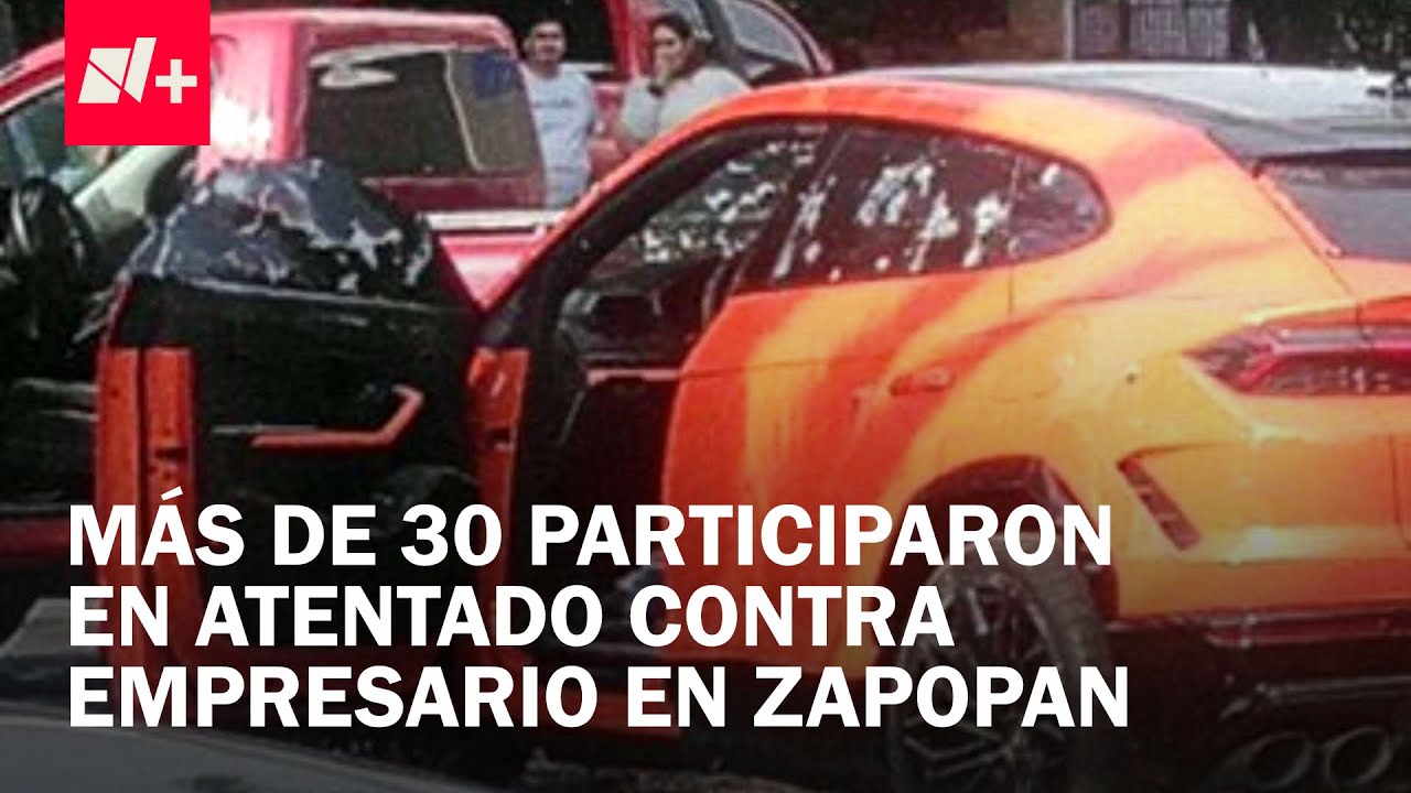 Asesinato de Empresario en Zapopan: Participaron Más de 30 Personas en el Ataque - En Punto