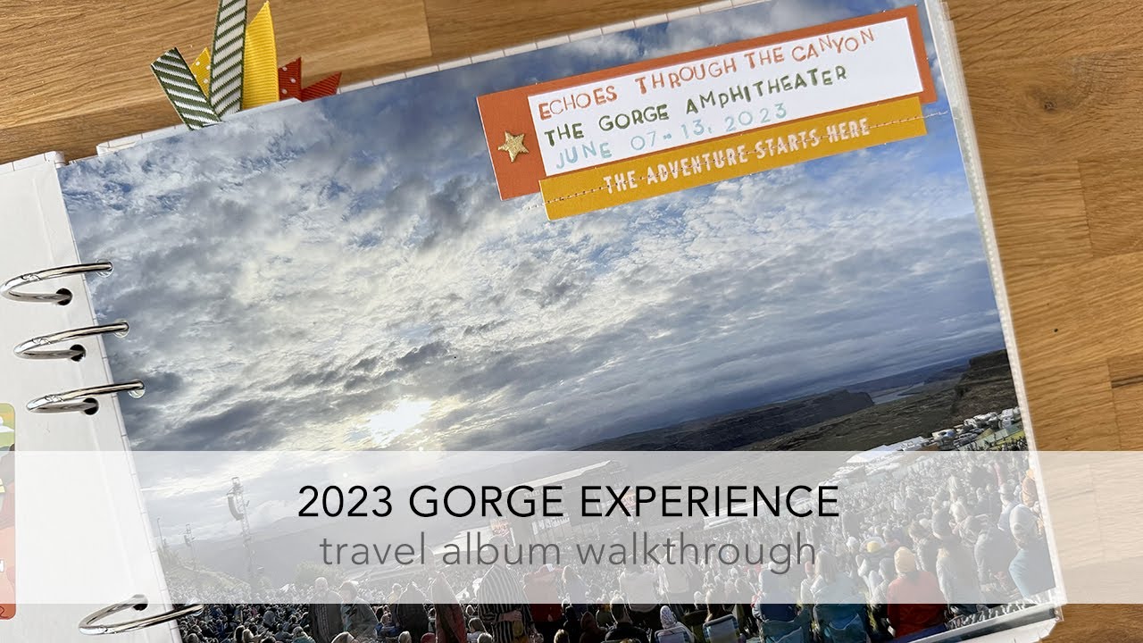 2023 Gorge Experience | Travel Album Walkthrough