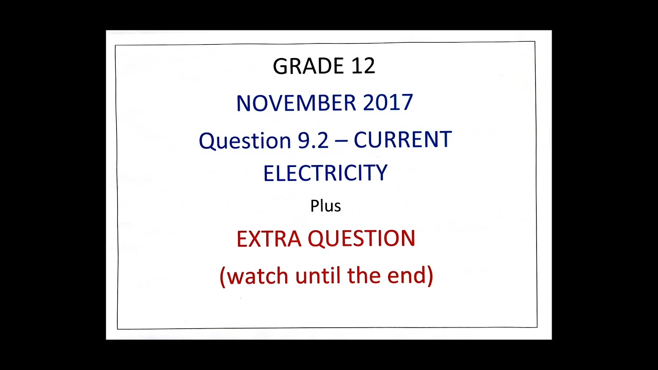 GRADE 12      Current Electricity     NOVEMBER 2017      Question 9.2