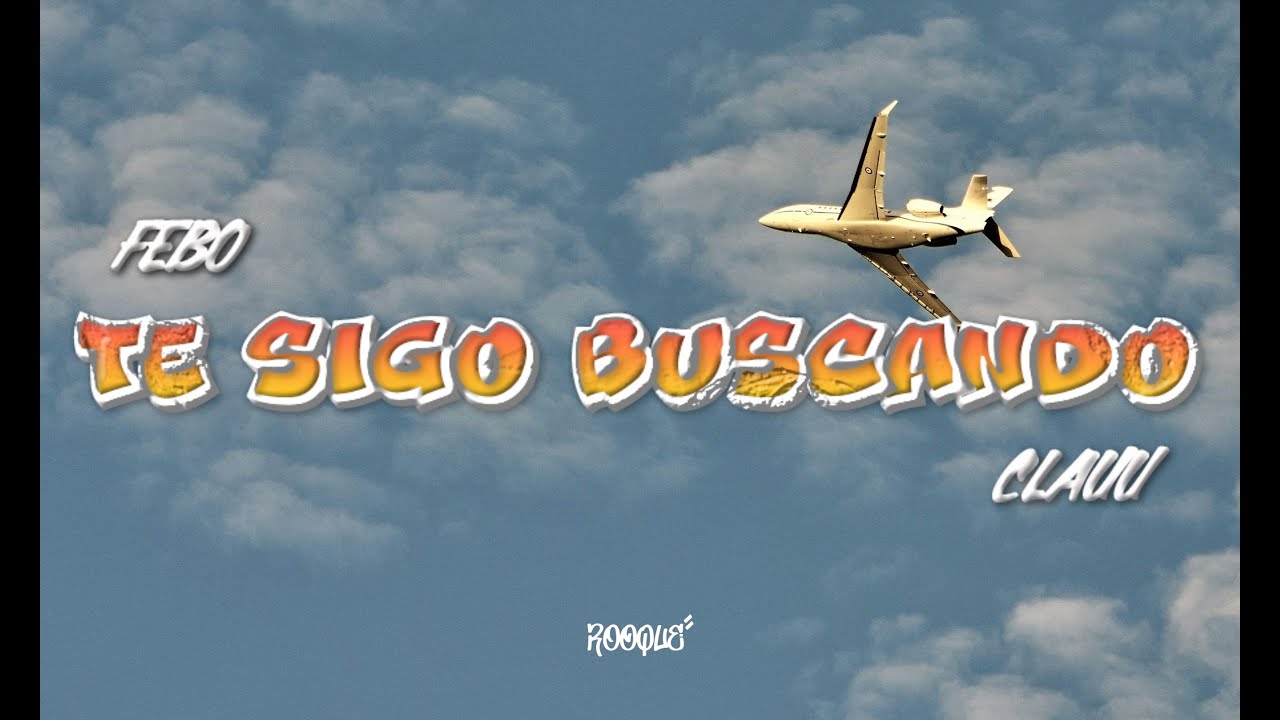 FeBo x Clauu - Te Sigo Buscando (Video Oficial) Prod. by TwinStudios #losangeles