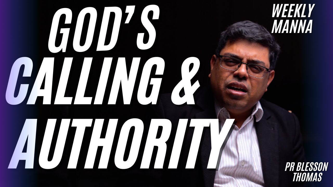 God’s Calling and Authority: You Are His Signet Ring | Weekly Manna | Pr Blesson Thomas