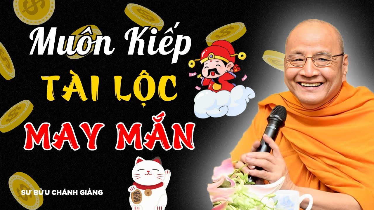 Làm Sao Để Đời Này Và Đời Sau Được Tài Lộc, May Mắn? Tìm Phước Báo Ở Đâu? | Sư Bửu Chánh Giảng
