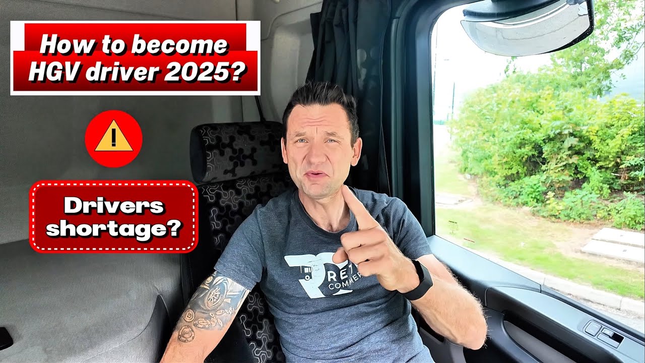 🚛 How to Become an HGV Driver in the UK (2025) – And Why the Driver Shortage Still Isn’t Fixed!