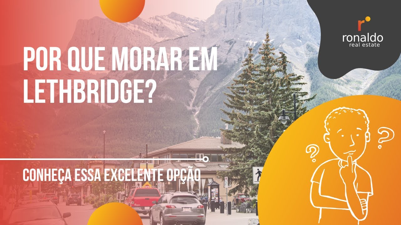 Por que morar em Lethbridge, Alberta?