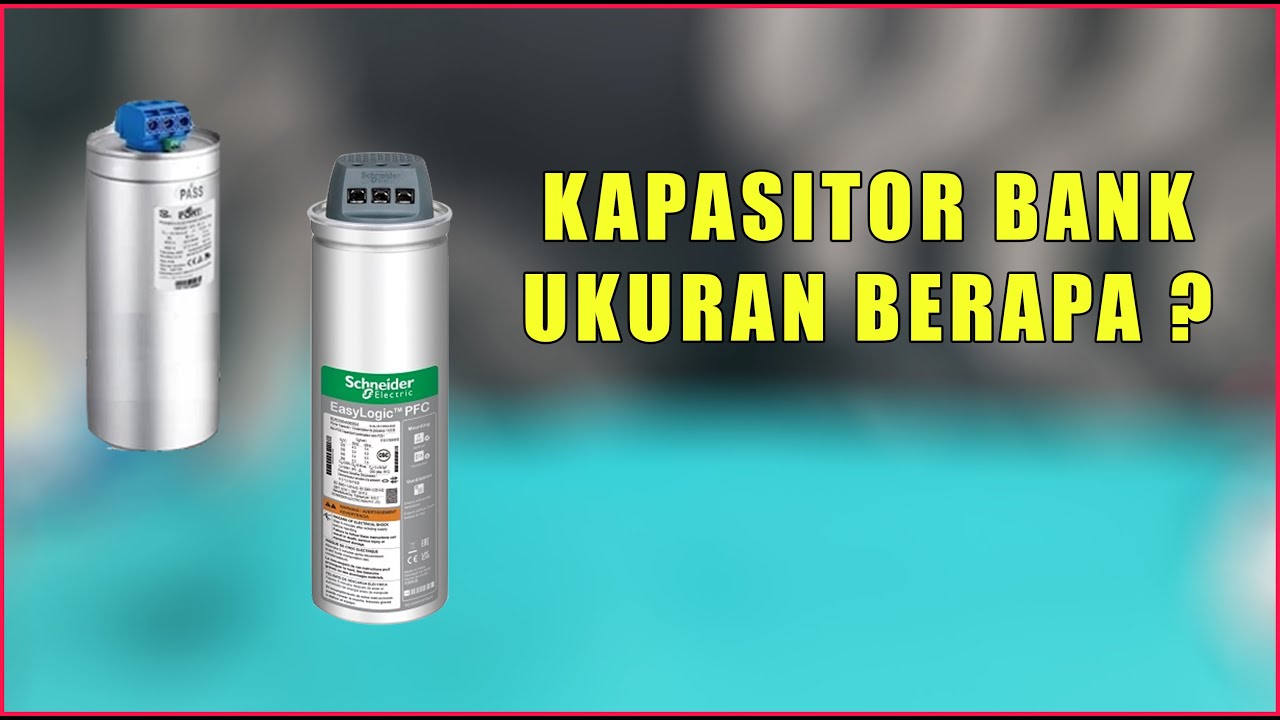 CARA MENGHITUNG KAPASITOR BANK