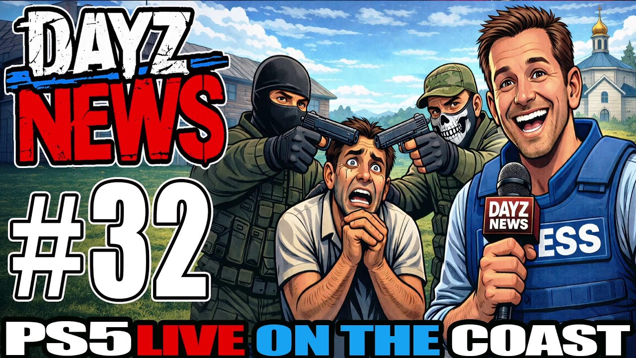 DAYZ NEWS Ps5 Coastal LIVE #32 (Console Community Report)