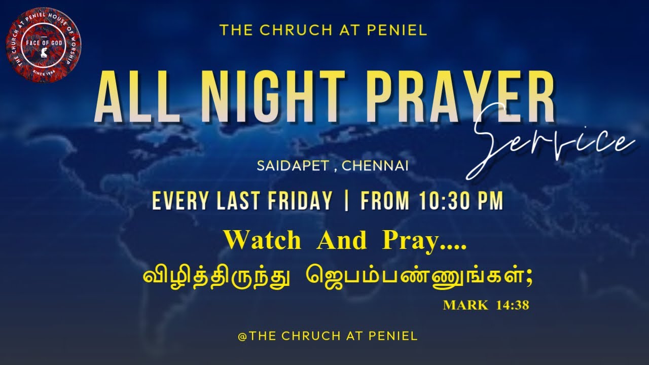 ALL NIGHT PRAYER,PART-2.PRAYER MESSAGE|| 31-10-2025 || THE CHURCH AT PENEIL || SAIDAPET, CHENNAI