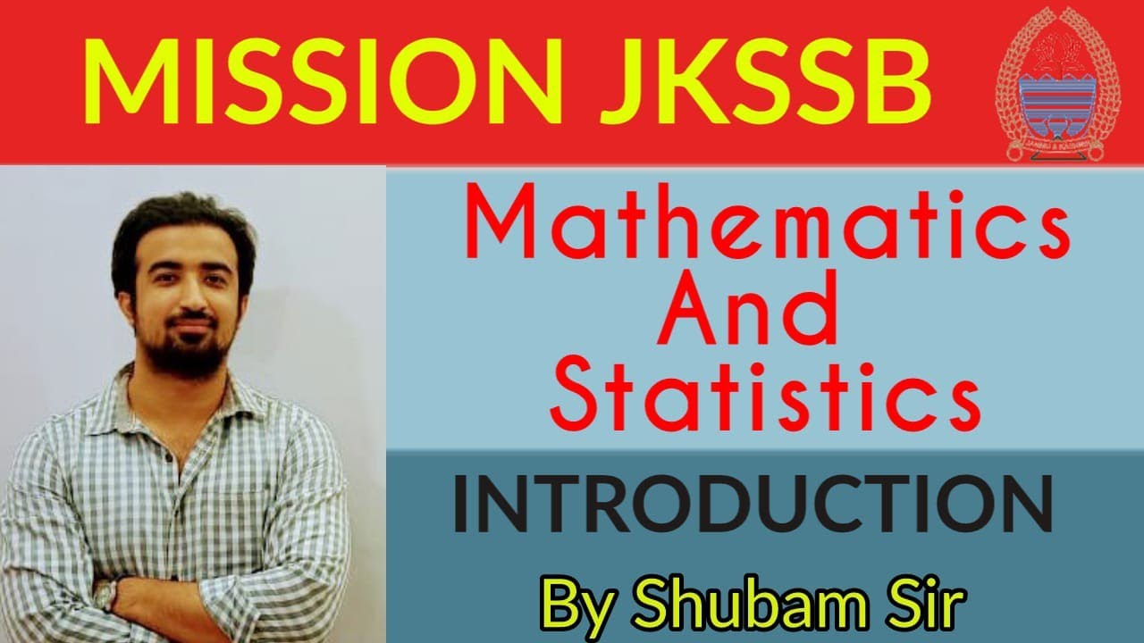 INTRODUCTION TO  MATHEMATICS AND STATISTICS FOR JKSSB PANCHAYAT ACCOUNTS ASSISTANT