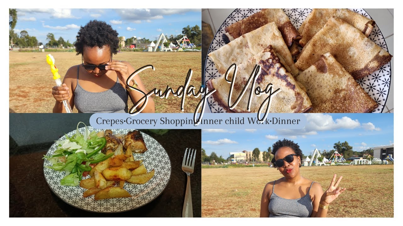 making crepes, grocery shopping, inner child work, easy dinner idea|Kenyan Vlog