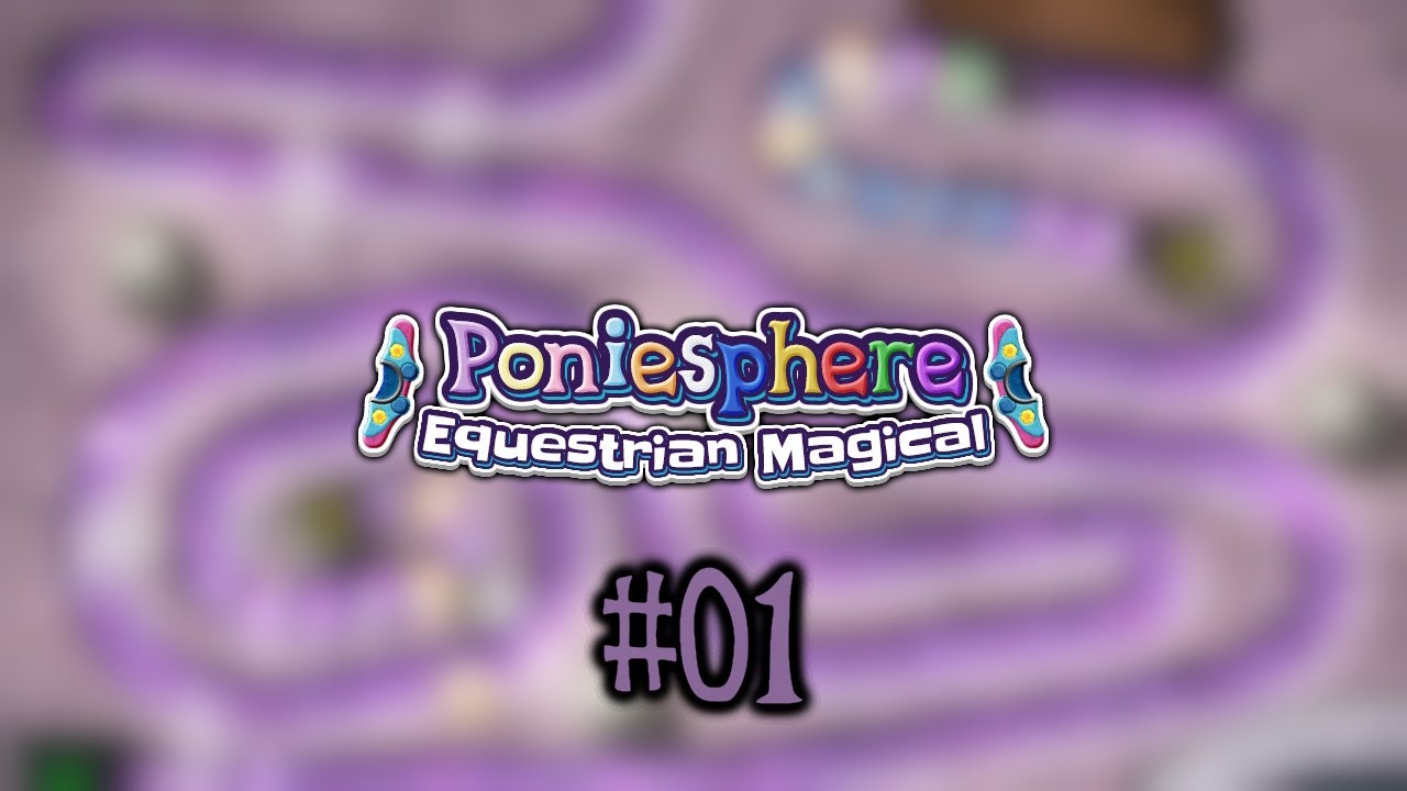 Lp: Poniesphere: Equestrian Magical (L2 mod) #01 - Back to Equestria