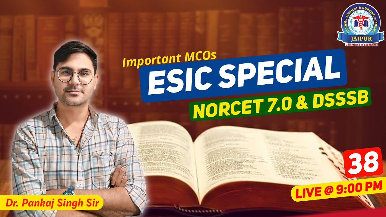 Special Class for ESIC & DSSSB 2024 by Dr. Pankaj Singh Sir