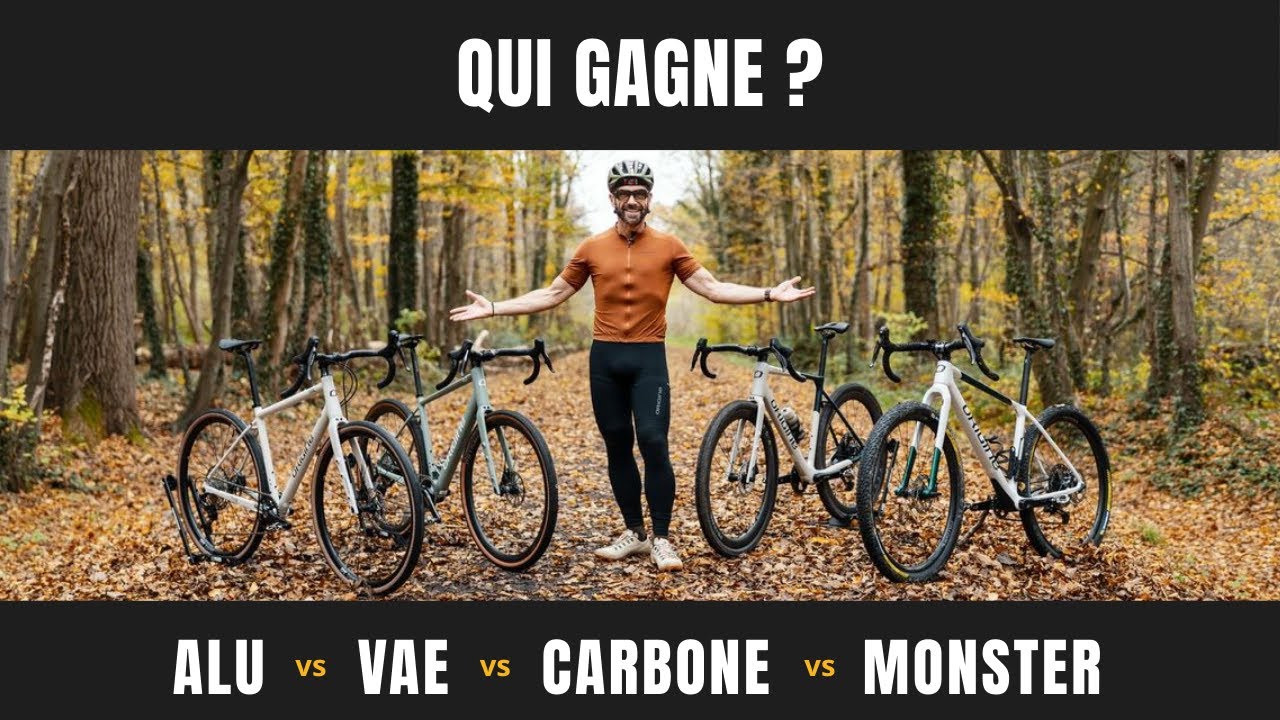 COMPARATIF ULTIME : ALU vs CARBONE vs VAE vs MONSTERCROSS  : 1 circuit, 4 gravels, verdict terrain 👍