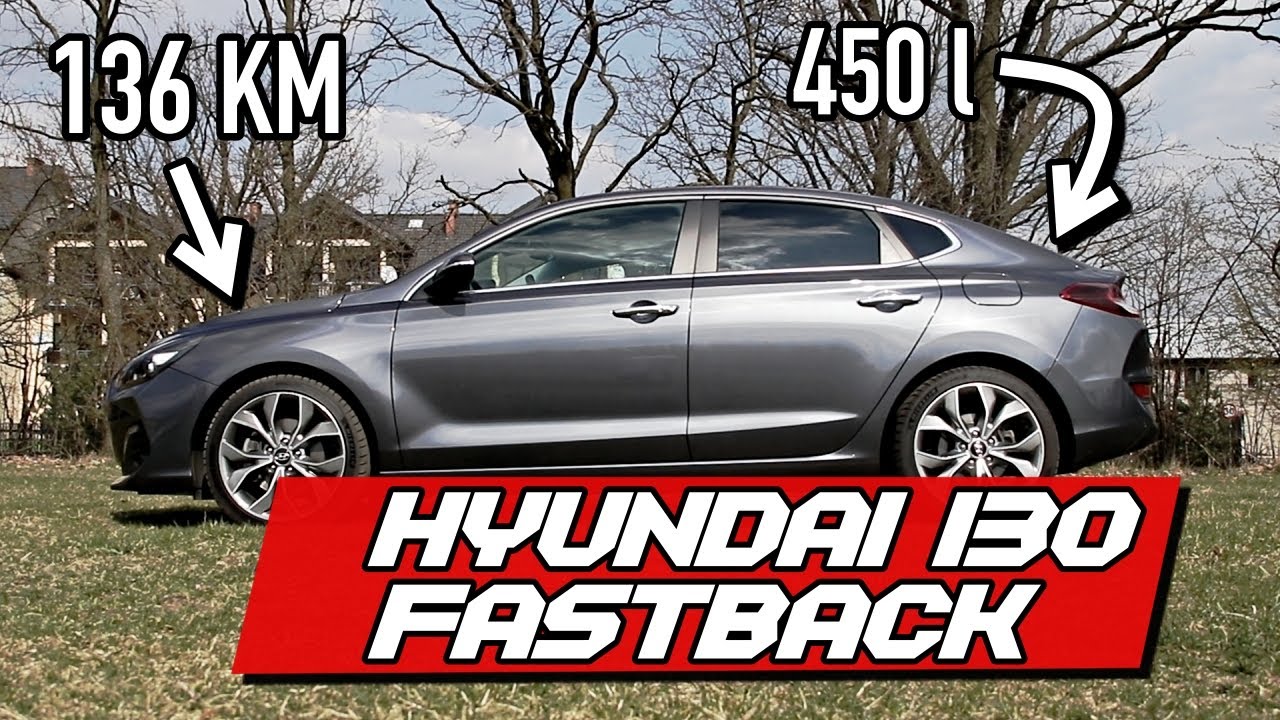 Hyundai i30 Fastback 1.6 CRDi 136 KM: Łapie spojrzenia - #275 Jazdy Pr&oacute;bne