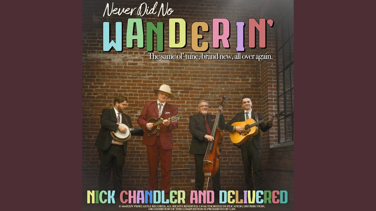 Never Did No Wanderin'