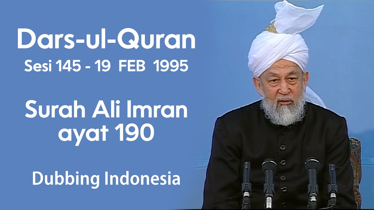 Dars ul Quran | Sesi ke-145 | Surah Ali Imran ayat 190 | 19 Februari 1995