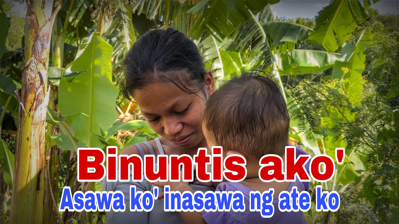 BINUNTIS AKO | ASAWA KO  INASAWA NG ATE KO!