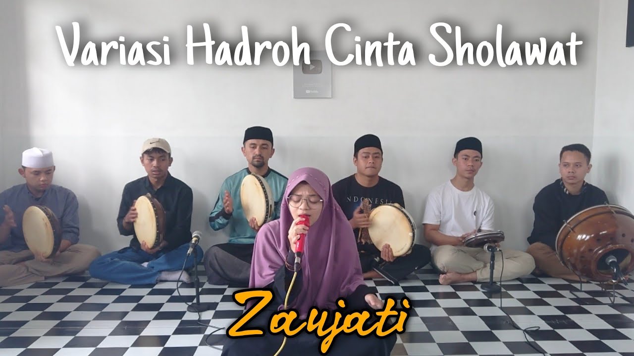 Zaujati ~ Variasi Hadroh Cinta Sholawat || Keren Variasinya!!