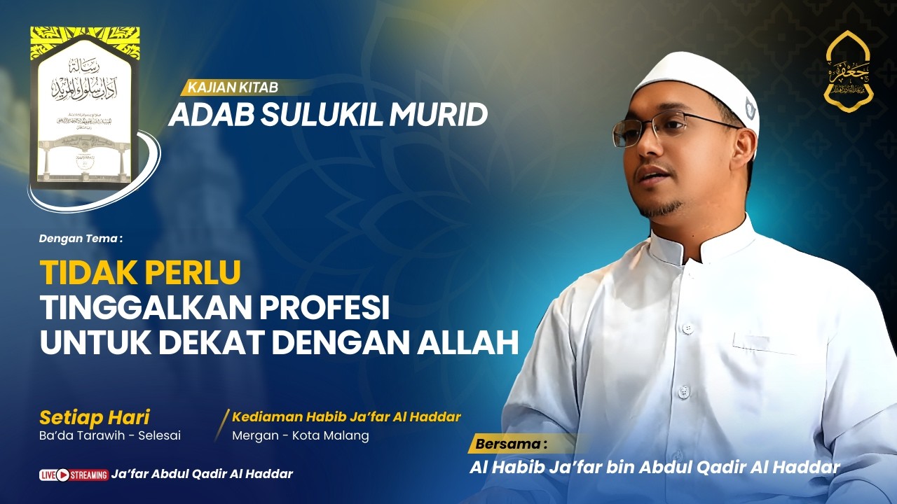 🔴[LIVE]Adab Sulukil Murid Eps.21 | Tidak Perlu Tinggalkan Profesi untuk Dekat dengan Allah