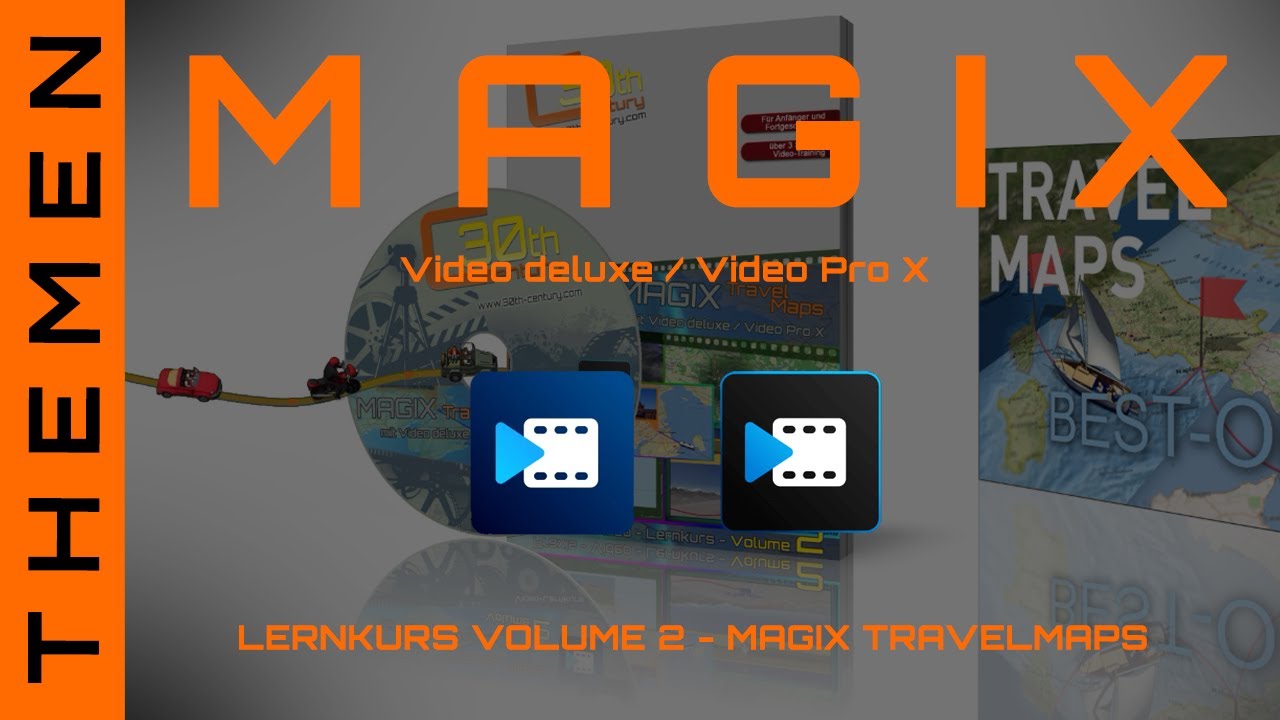 Highlights zum Lernkurs VOLUME 2 für MAGIX Travel Maps + Weiterbearbeitung in MAGIX Video...