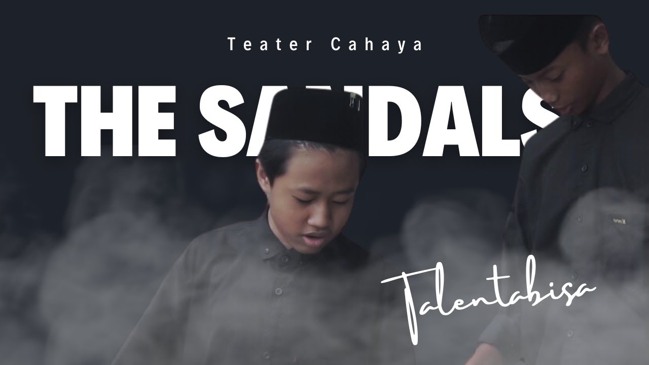 The Sandals (Teater Cahaya Smp An-Nur Bululawang)