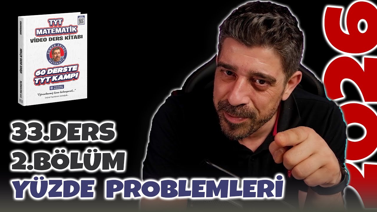 Yüzde Problemleri | 33.Ders 2.Bölüm | 60 Derste TYT Matematik Kampı 2026