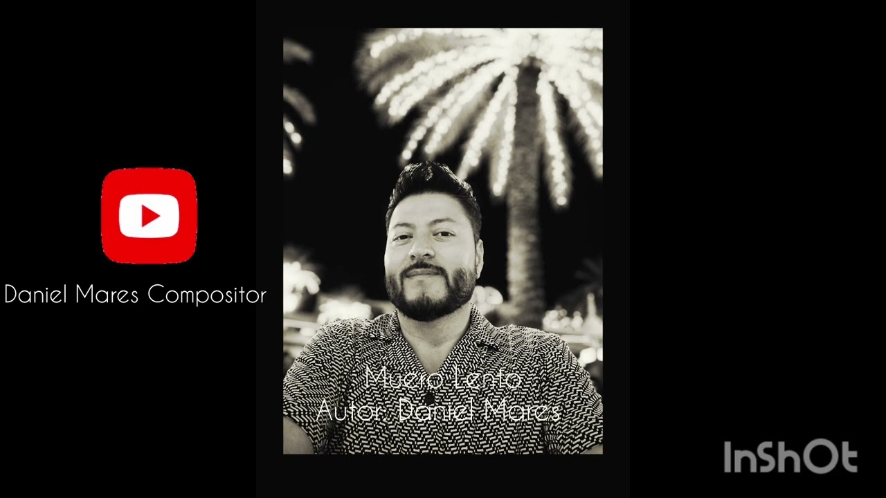 Muero Lento / Daniel Mares Compositor 