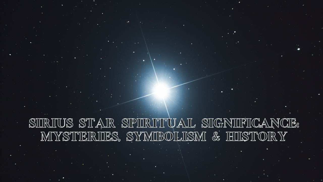 Sirius Star Spiritual Significance | Symbolism &  Energy Meaning