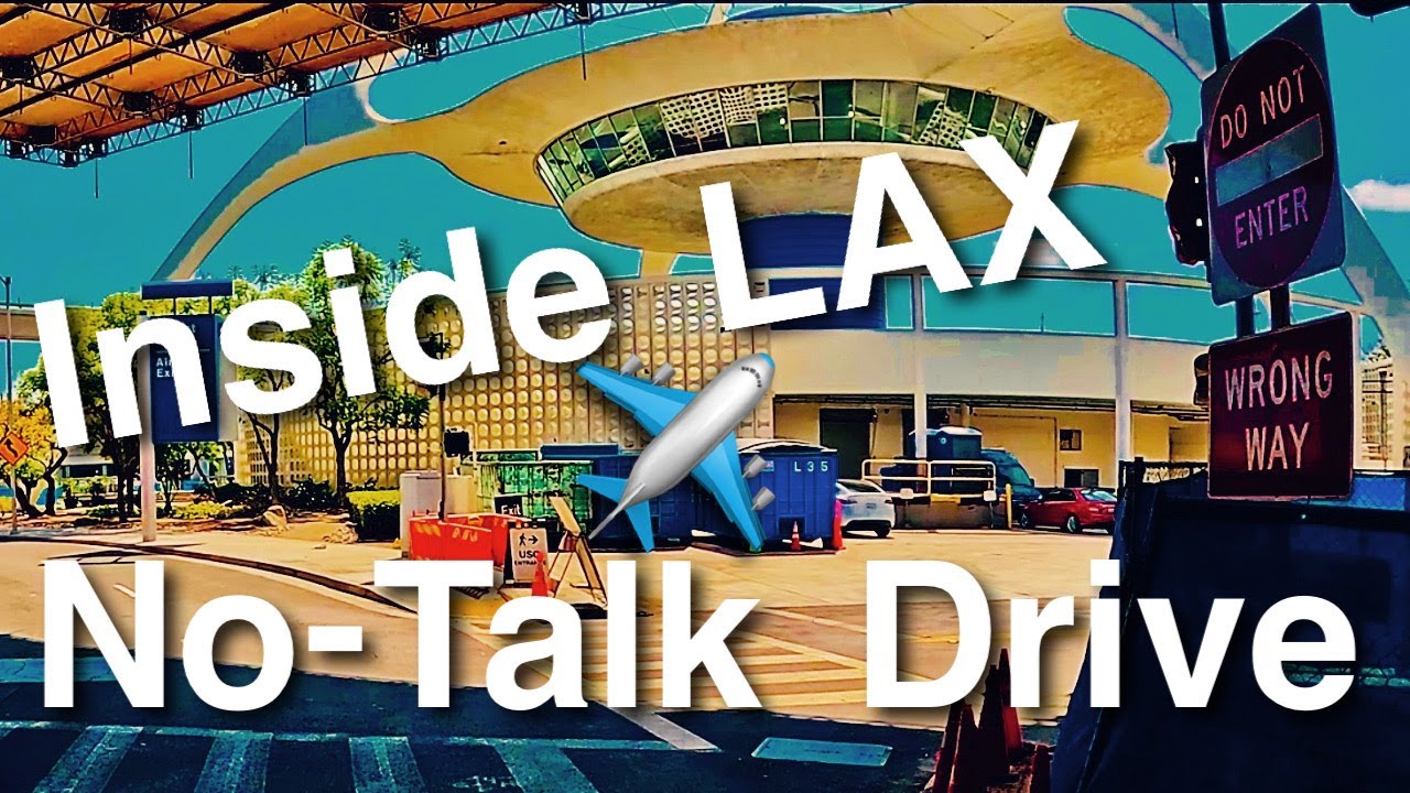 Driving Into LAX: Arrivals & Departures | 4K No-Talking Ride Through Los Angeles Airport