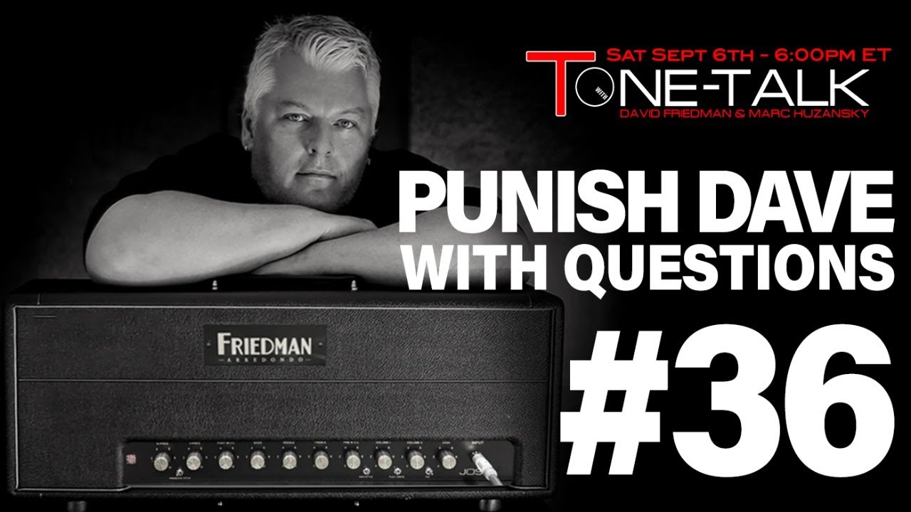 Punish Dave with Questions #36!