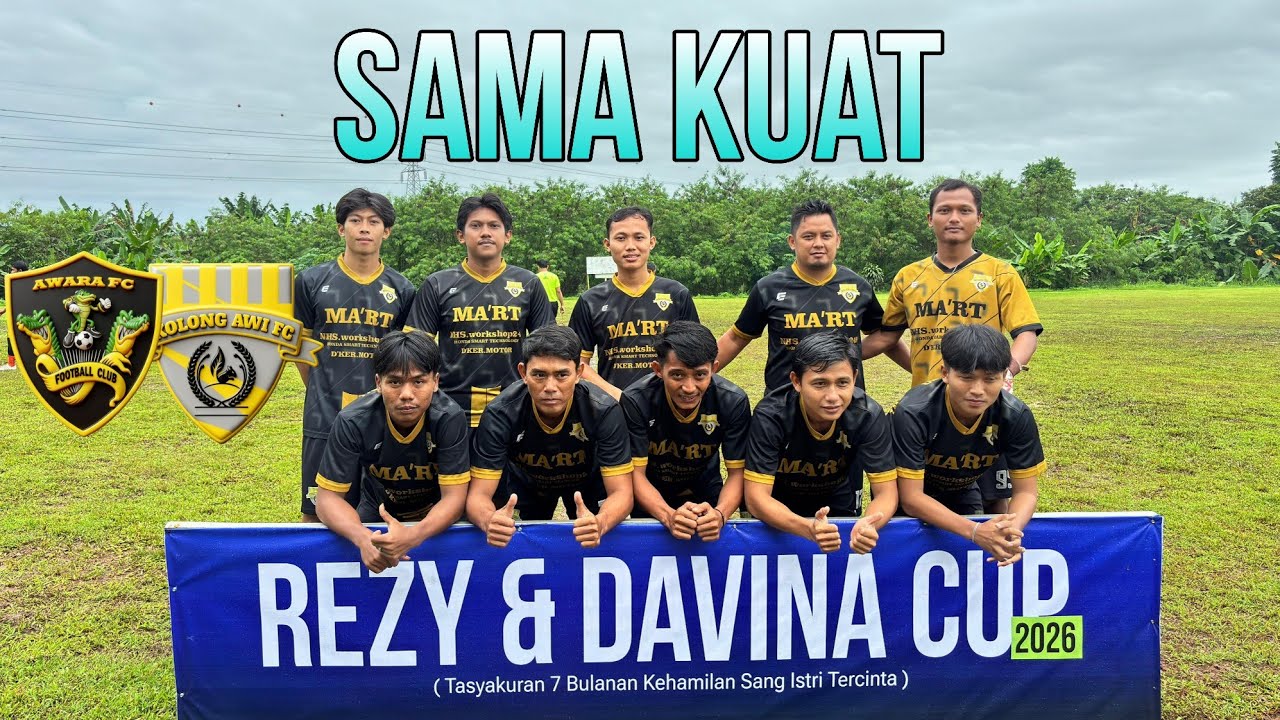 KOLONG AWI FC vs AWARA FC - REZY & DAVINA CUP 2026