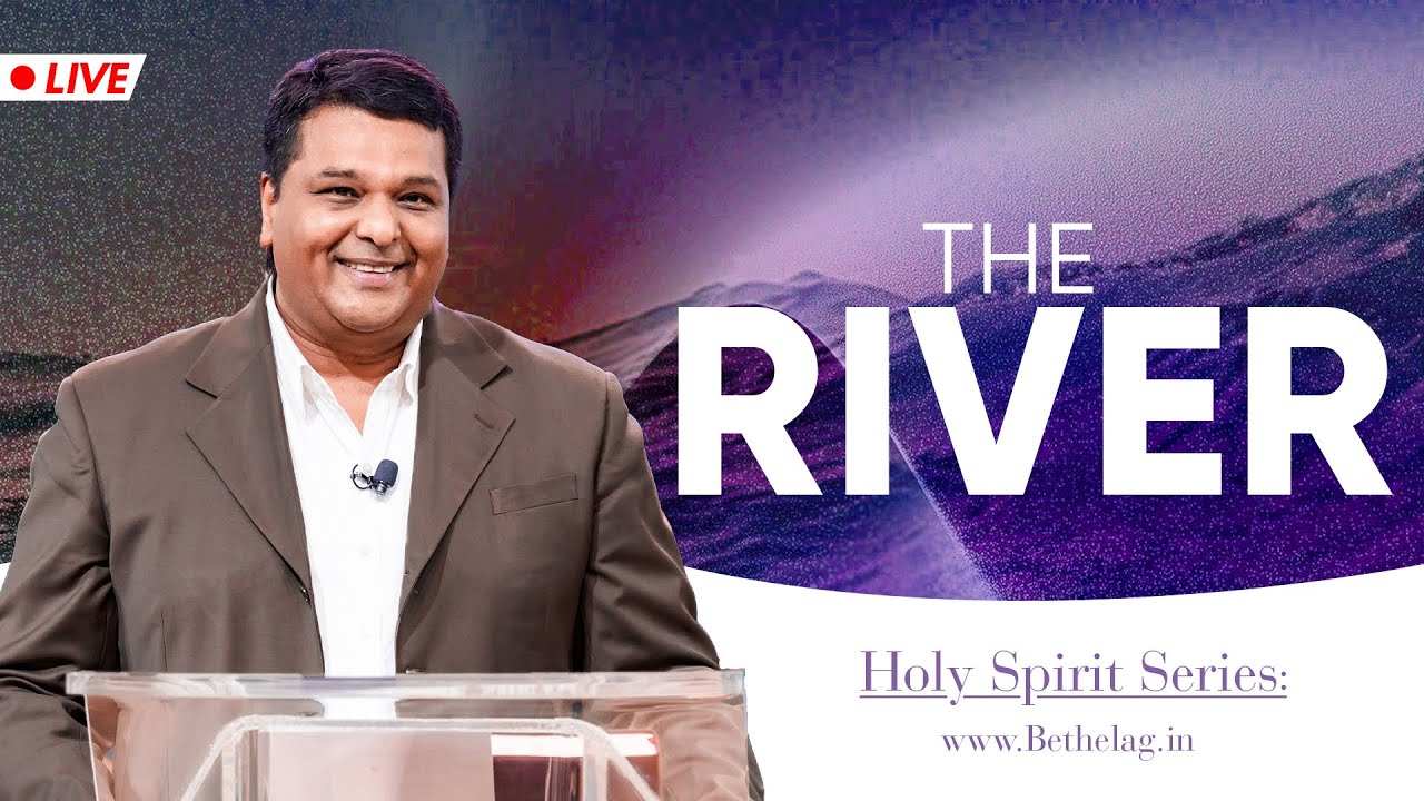 THE RIVER | Bethel AG Church | Rev. Johnson V | 8th June 2025