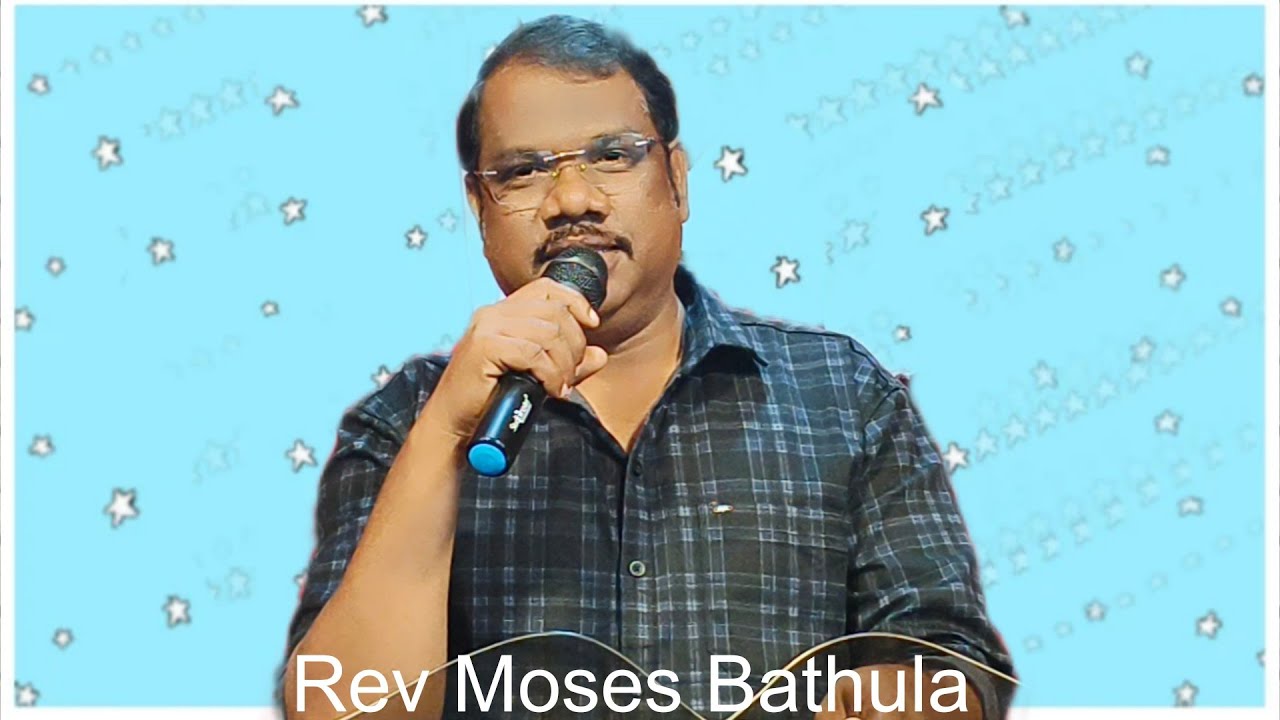 Bro Moses Bathula 