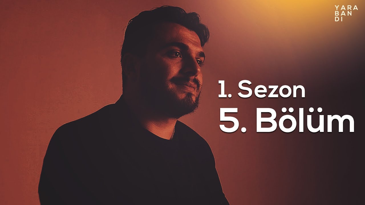 Yara Bandı - 1. Sezon 5. Bölüm 