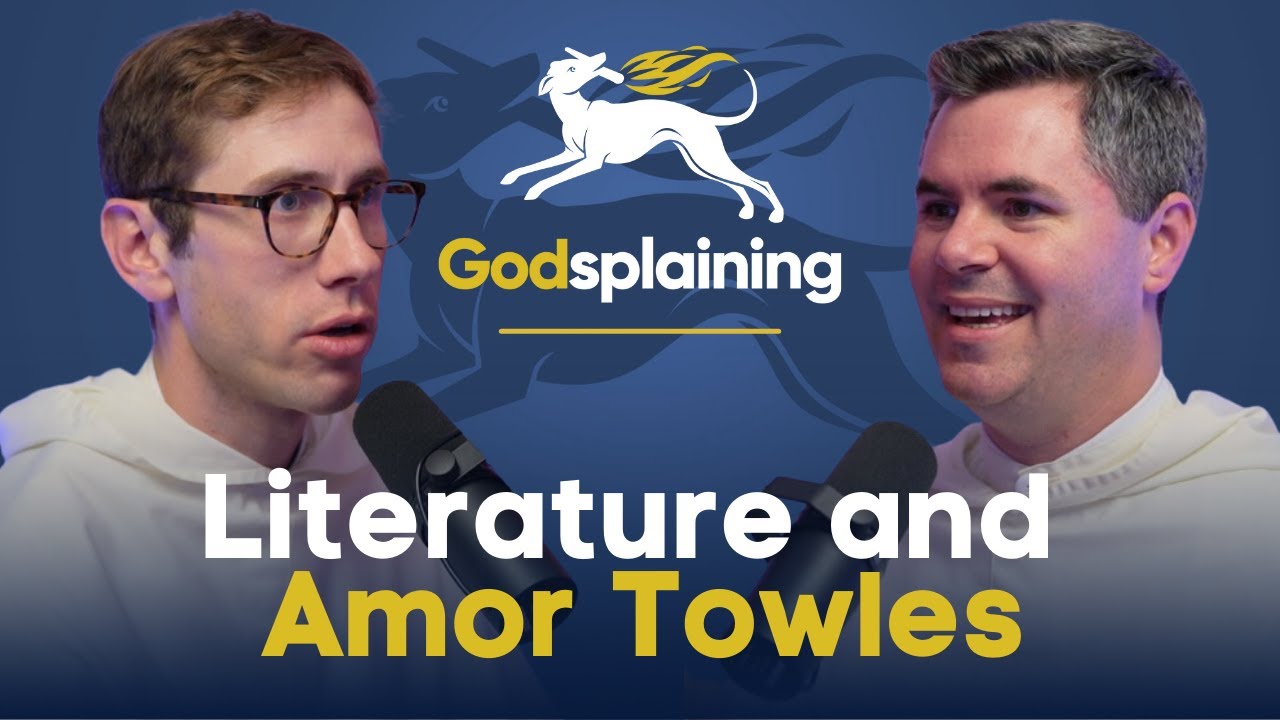 Literature and Amor Towles | Fr. Jacob-Bertrand Janczyk & Fr. Patrick Briscoe