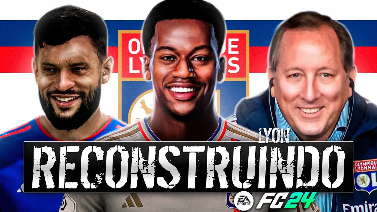 RECONSTRUINDO O LYON!! FC24 | Modo Carreira
