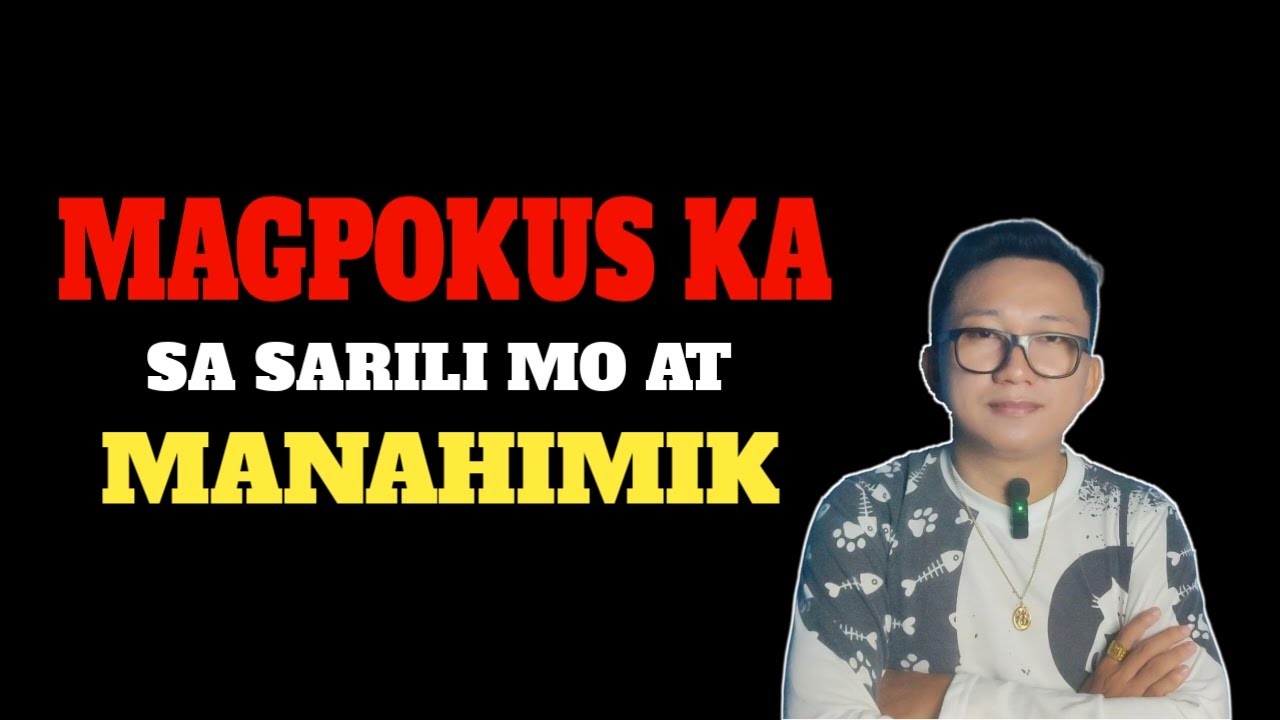 Bakit Kailangang Magpokus sa Sarili at Manahimik? | Brain Power 2177